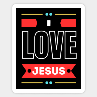 I Love Jesus | Christian Saying Magnet